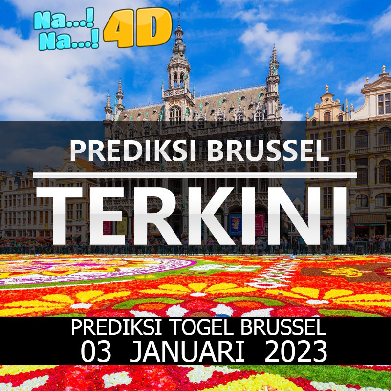 Prediksi Togel Brussel Hari Ini, Prediksi Brs 03 Januari 2023