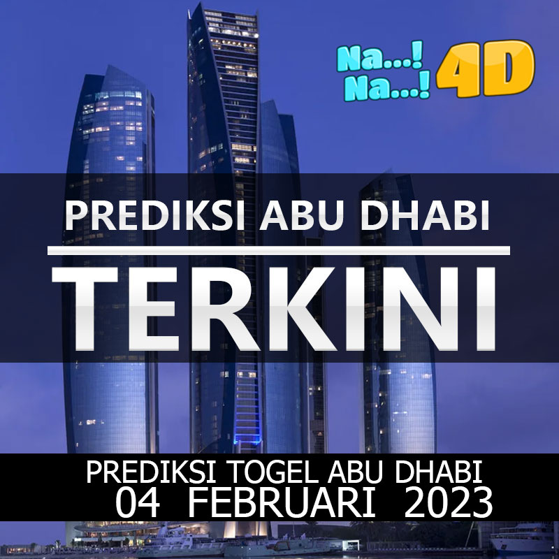 Prediksi Togel Abu Dhabi Hari Ini, Prediksi Abd 04 februari 2023