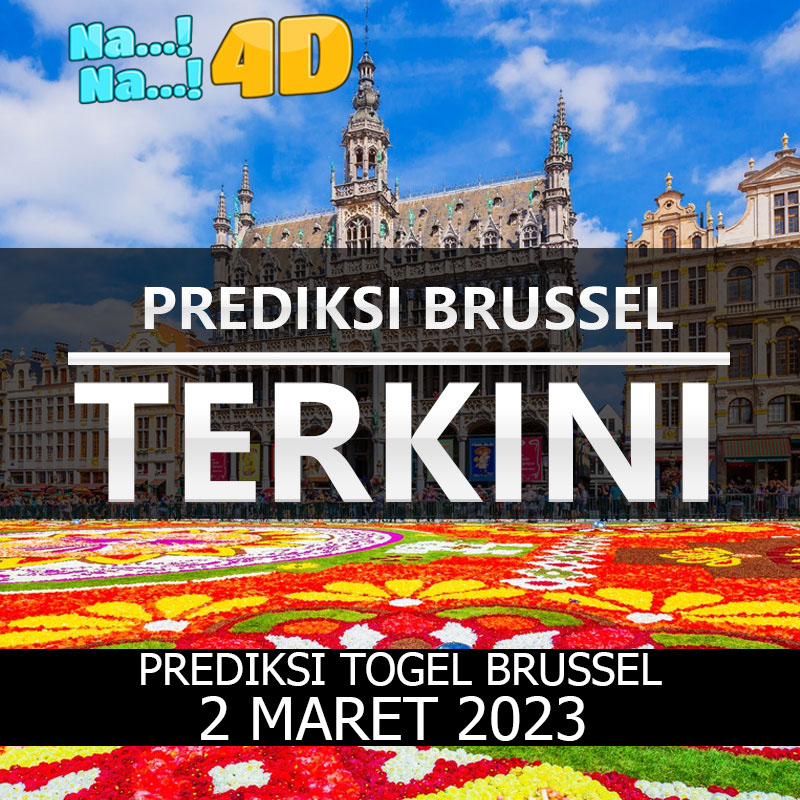 Prediksi Togel Brussel Hari Ini, Prediksi Brs 02 Maret 2023