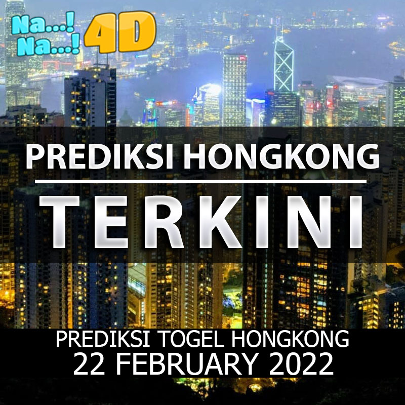 Prediksi Togel Hongkong Hari Ini, Prediksi Hk 22 februari 2023