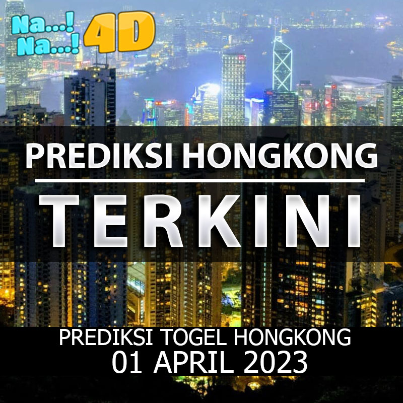 Prediksi Togel Hongkong Hari Ini, Prediksi Hk 01 april 2023