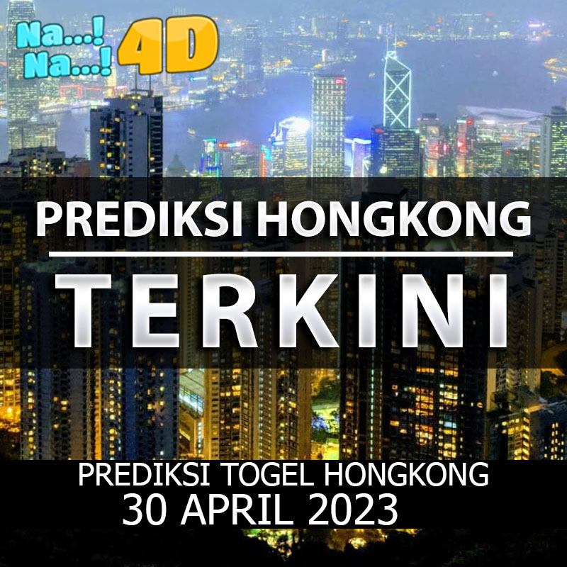 Prediksi Togel Hongkong Hari Ini, Prediksi Hk 30april 2023