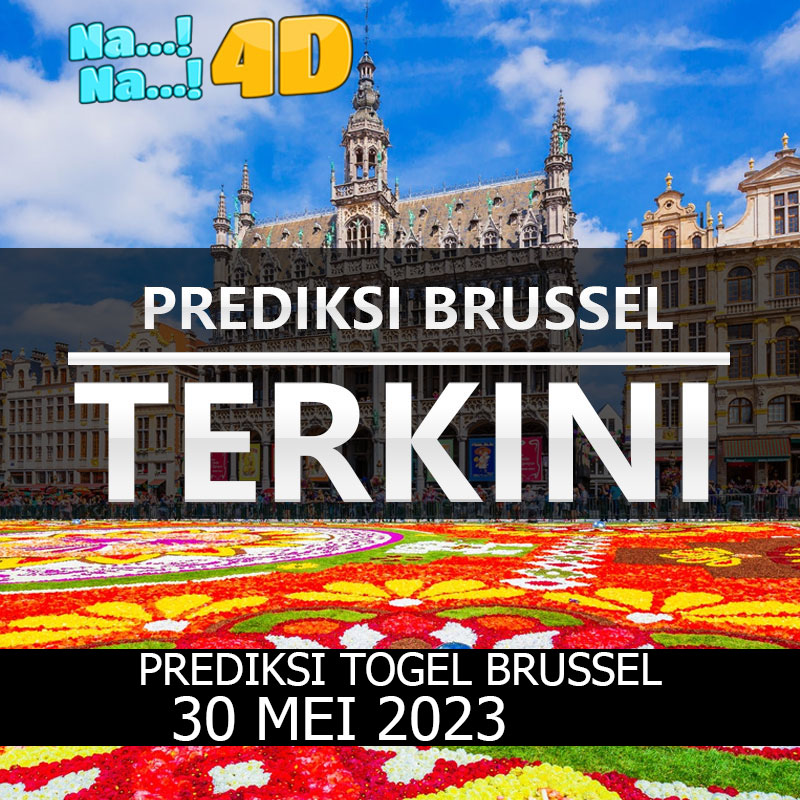 Prediksi Togel Brussel Hari Ini, Prediksi Brs 30 MEI 2023