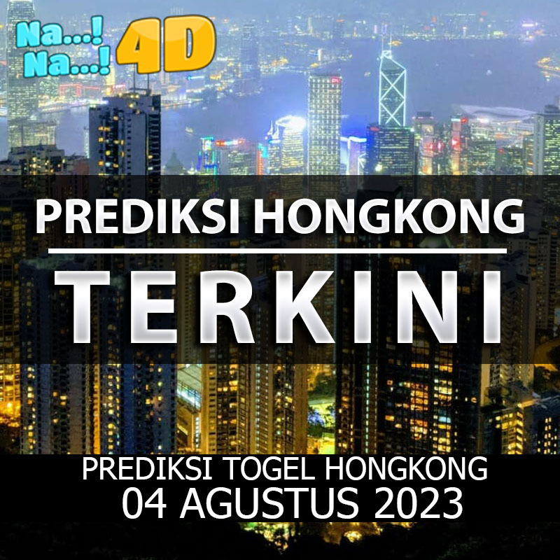 Prediksi Togel Hongkong Hari Ini, Prediksi 04 Agustus 2023