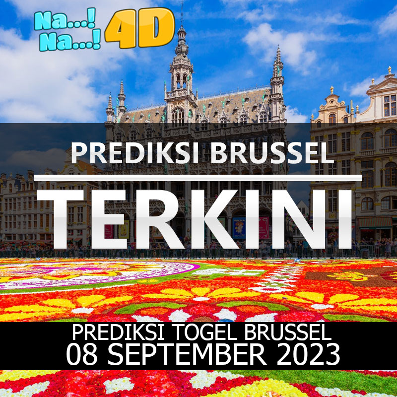 Prediksi Togel Brussel Hari Ini, Prediksi Brs 08 SEPTEMBER 2023