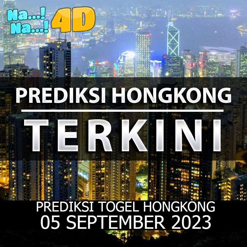 Prediksi Togel Hongkong Hari Ini, Prediksi 05 SEPTEMBER 2023