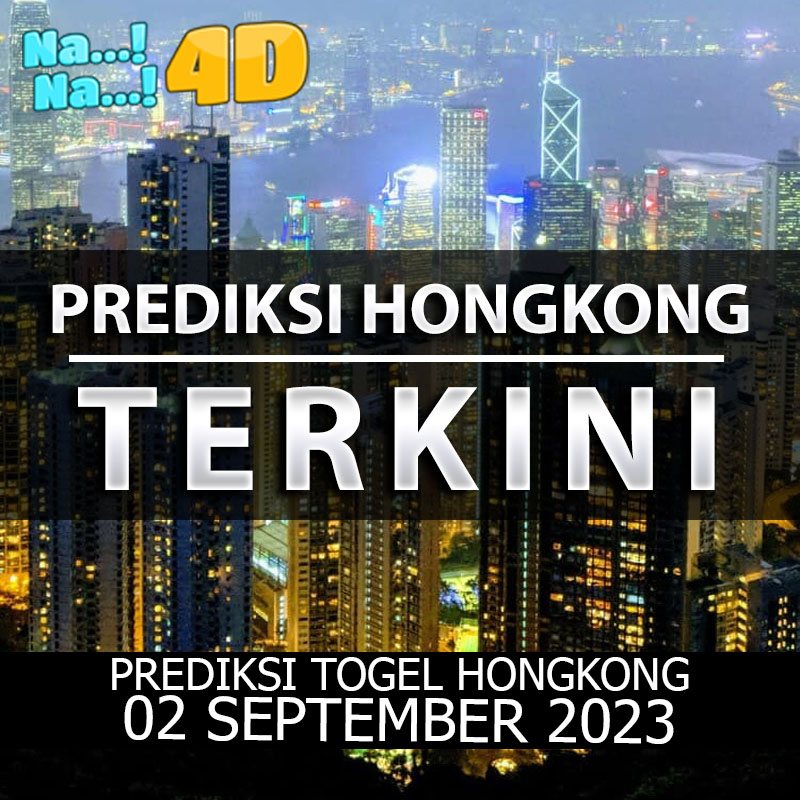 Prediksi Togel Hongkong Hari Ini, Prediksi 02 SEPTEMBER 2023