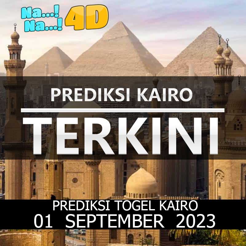 Prediksi Togel Kairo Hari Ini, Prediksi 01 SEPTEMBER 2023