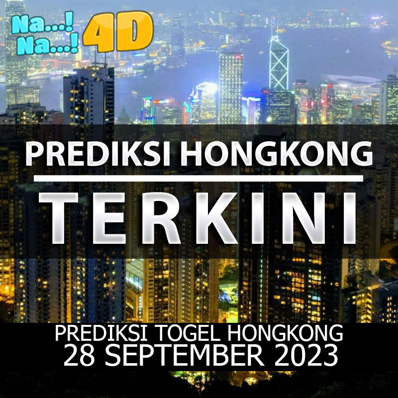 Prediksi Togel Hongkong Hari Ini, Prediksi 28 SEPTEMBER 2023