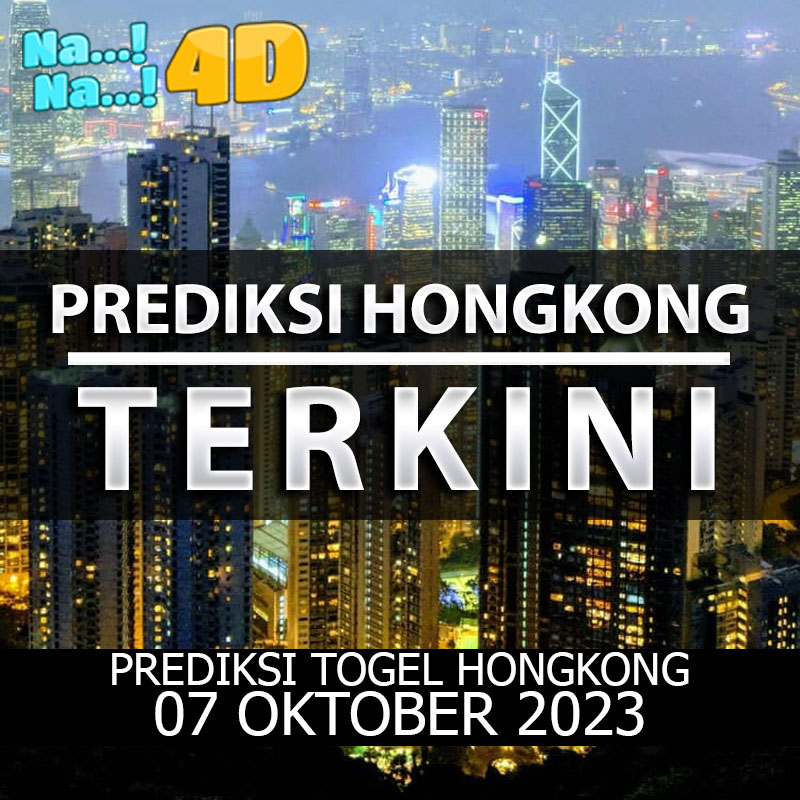 Prediksi Togel Hongkong Hari Ini, Prediksi 07 OKTOBER 2023