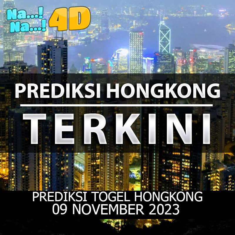 Prediksi Togel Hongkong Hari Ini, Prediksi 09 November 2023