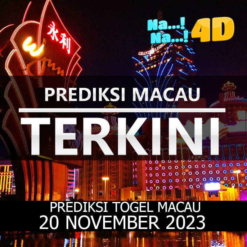 Prediksi Togel Toto Macau Hari Ini, Prediksi Macau 20 November 2023