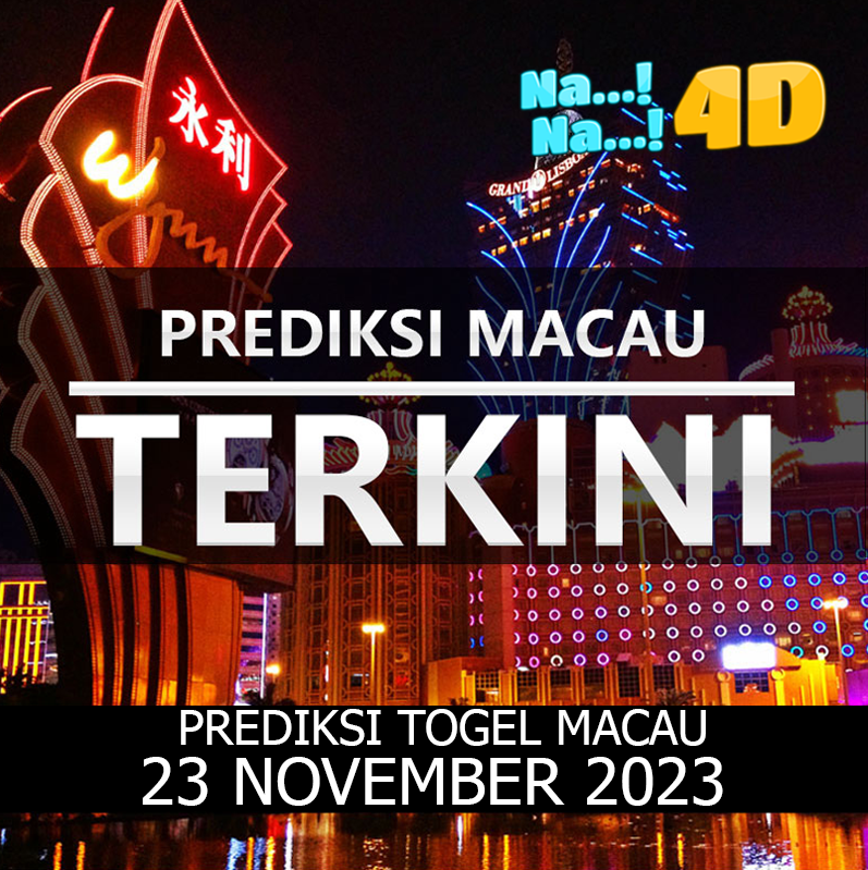 Prediksi Togel Toto Macau Hari Ini, Prediksi Macau 23 November 2023