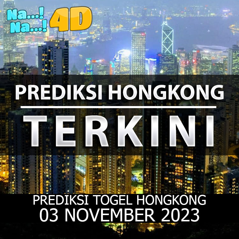 Prediksi Togel Hongkong Hari Ini, Prediksi 03 November 2023