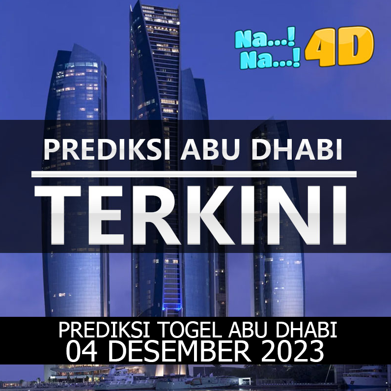 prediksi Togel Abudhabi hari ini tanggal 04 desember mainkan di 4D, 3D, 2D, Colok bebas dan jitu, bbfs, bb & prize 123.