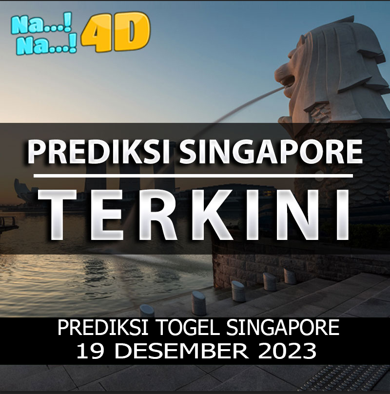 Prediksi Togel Singapore Hari Ini, Prediksi Sgp 19 desember 2023