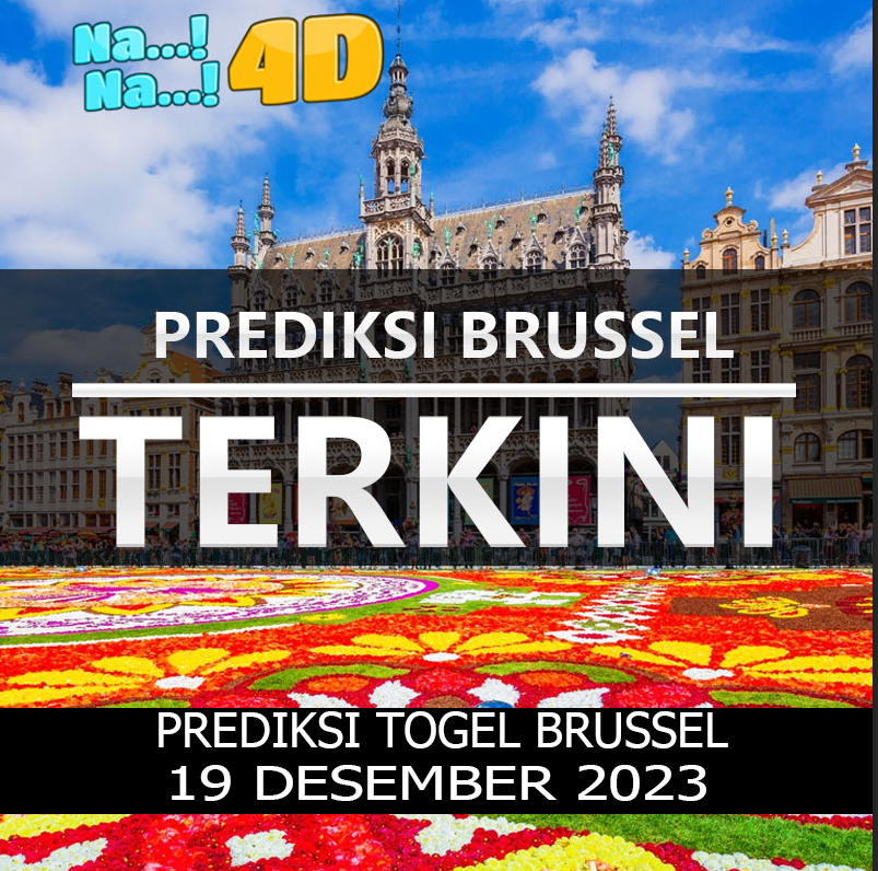 Prediksi Togel Brussel Hari Ini, Prediksi Brs 19 desember 2023