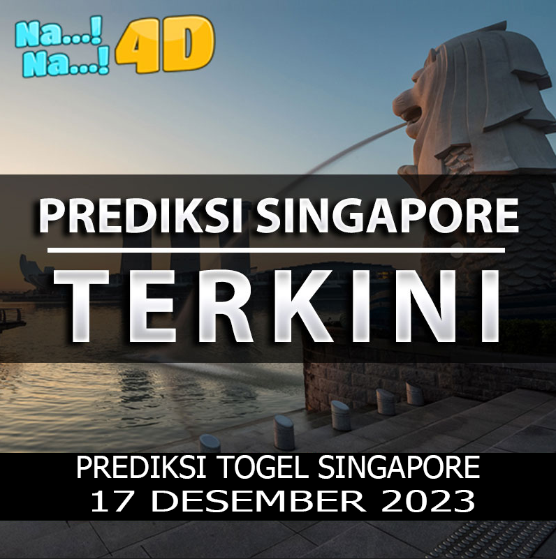 Prediksi Togel Singapore Hari Ini, Prediksi Sgp 17 desember 2023