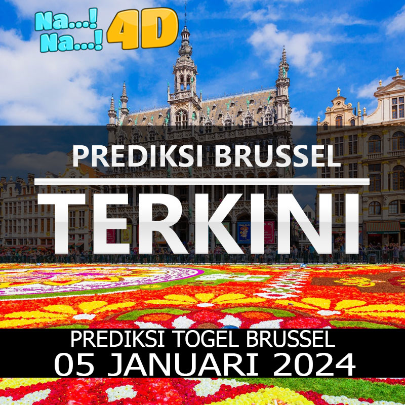 Prediksi Togel Brussel Hari Ini, Prediksi Brs 05 Januari 2024