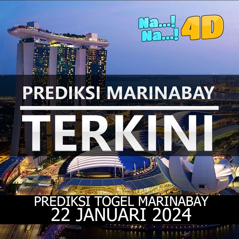 Prediksi Togel Marinabay Hari Ini, Prediksi Mrb 22 Januari 2024