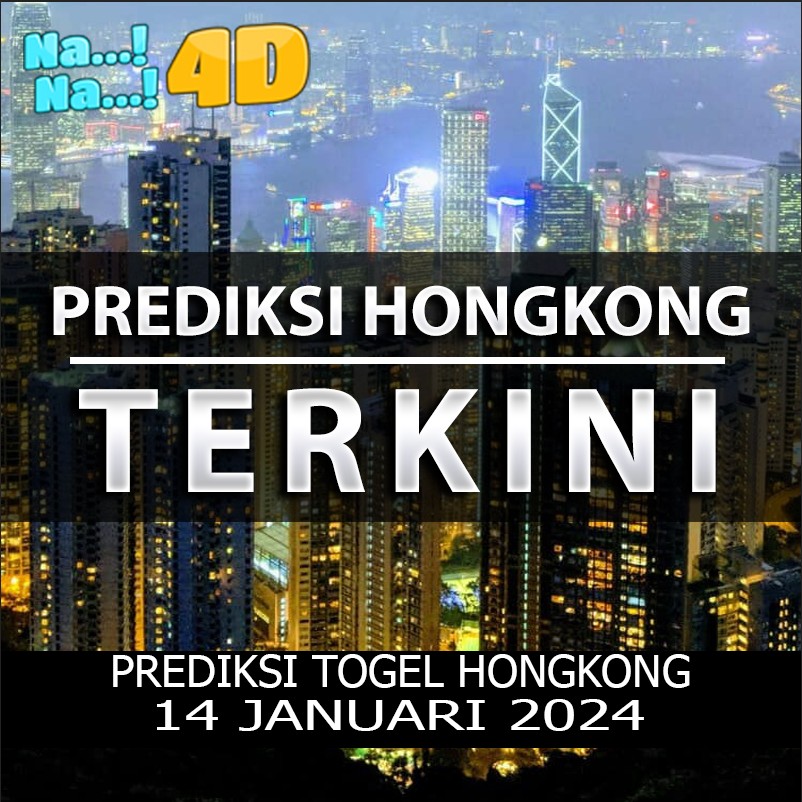 Prediksi Togel Hongkong Hari Ini, Prediksi 14 Januari 20242024