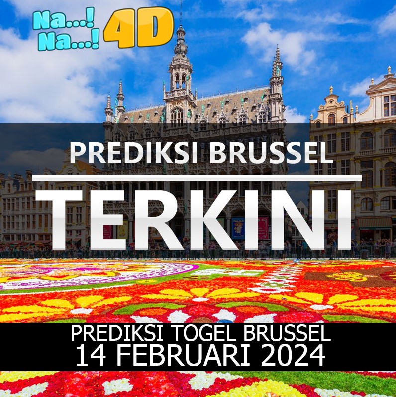 Prediksi Togel Brussel Hari Ini, Prediksi Brs 14 Februari 2024