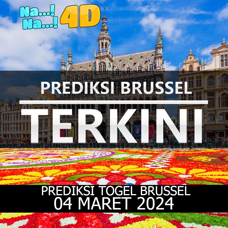 Prediksi Togel Brussel Hari Ini, Prediksi Brs 04 Maret 2024