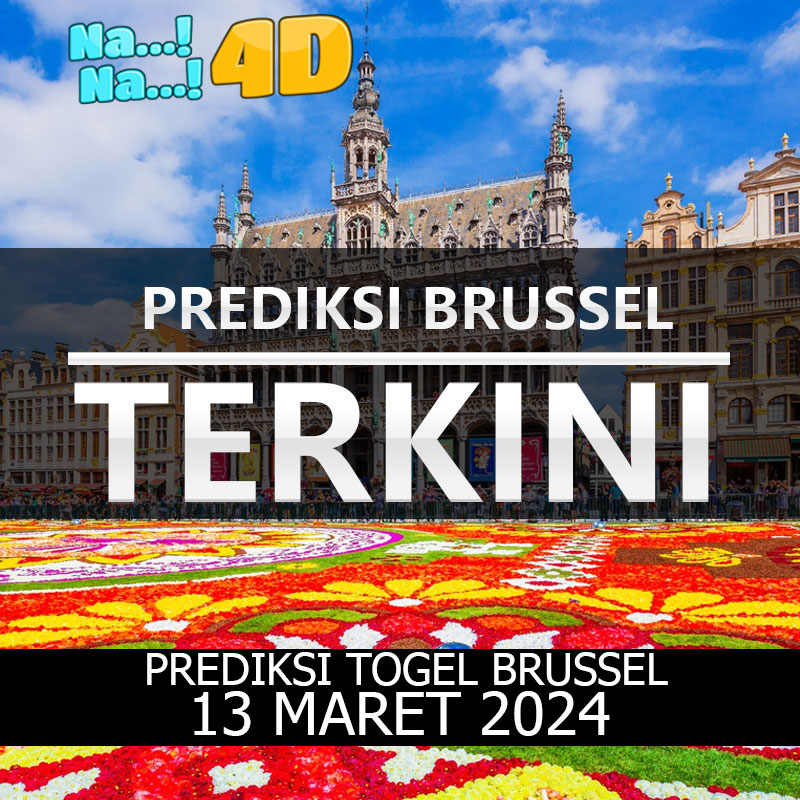 Prediksi Togel Brussel Hari Ini, Prediksi Brs 13 Maret 2024