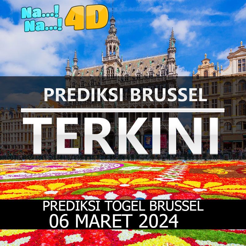 Prediksi Togel Brussel Hari Ini, Prediksi Brs 06 Maret 2024