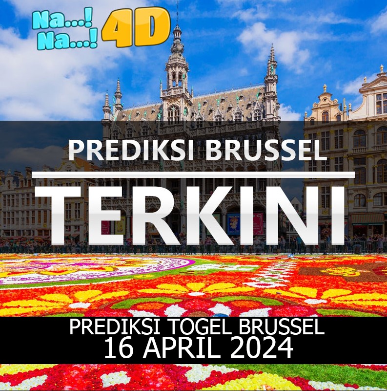 Prediksi Togel Brussel Hari Ini, Prediksi Brs 16 April 2024