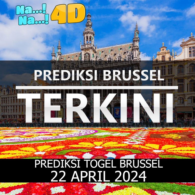 Prediksi Togel Brussel Hari Ini, Prediksi Brs 22 April 2024