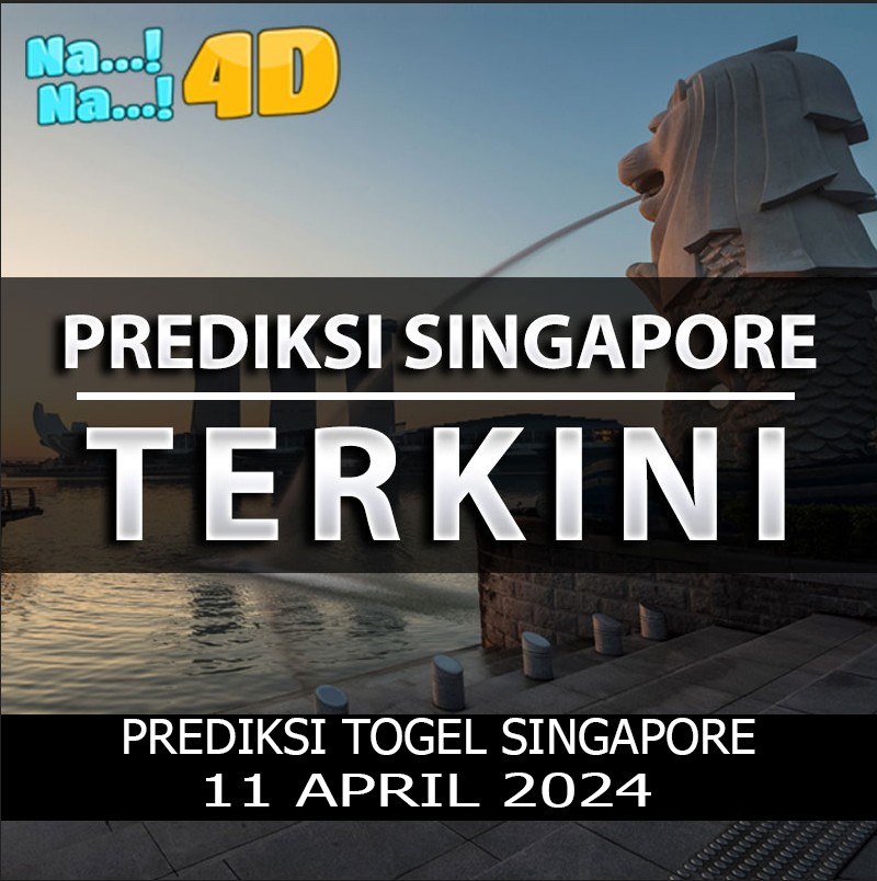 Prediksi Togel Singapore Hari Ini, Prediksi Sgp 11 april 2024