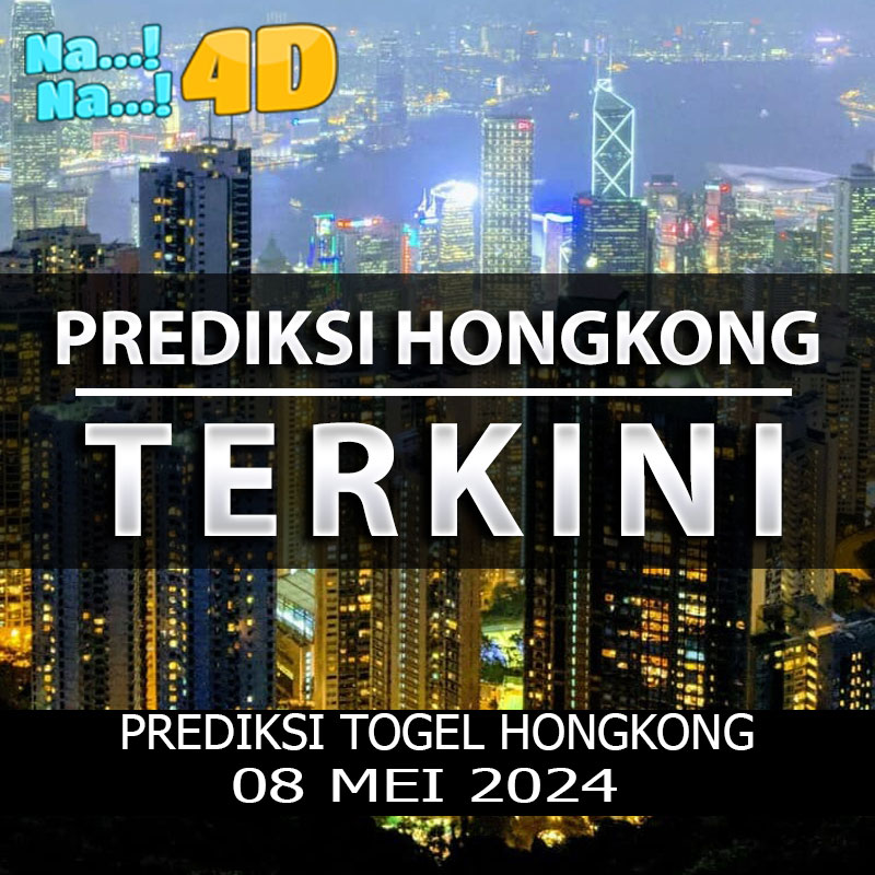 Prediksi Togel Hongkong Hari Ini, Prediksi 08 Mei 2024