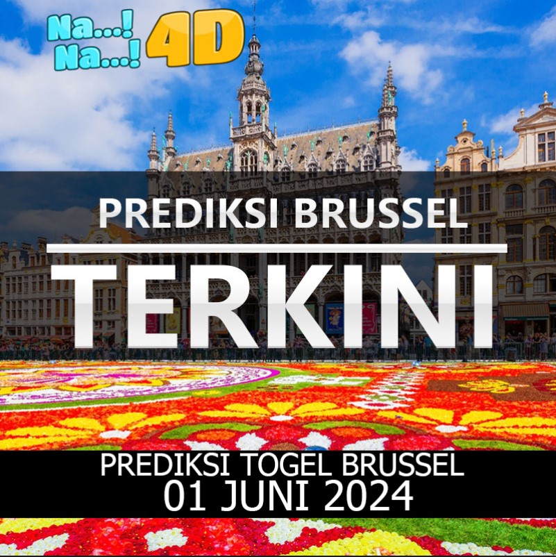 Prediksi Togel Brussel Hari Ini, Prediksi Brs 01 Juni 2024