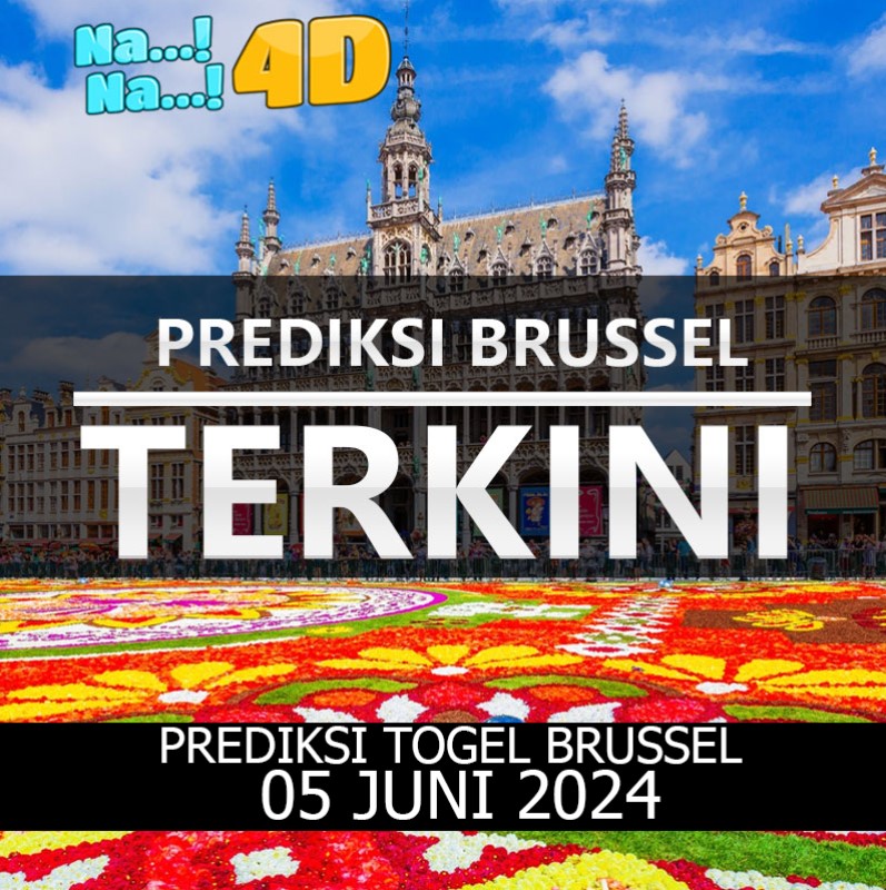 Prediksi Togel Brussel Hari Ini, Prediksi Brs 05 Juni 2024