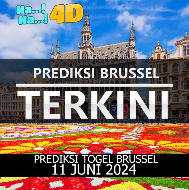 Prediksi Togel Brussel Hari Ini, Prediksi Brs 11 Juni 2024