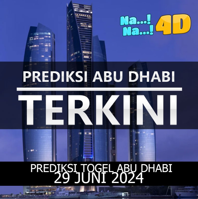 prediksi Togel Abu dhabi hari ini tanggal 29 Juni 2024 mainkan di 4D, 3D, 2D, Colok bebas dan jitu, bbfs, bb & prize 123.