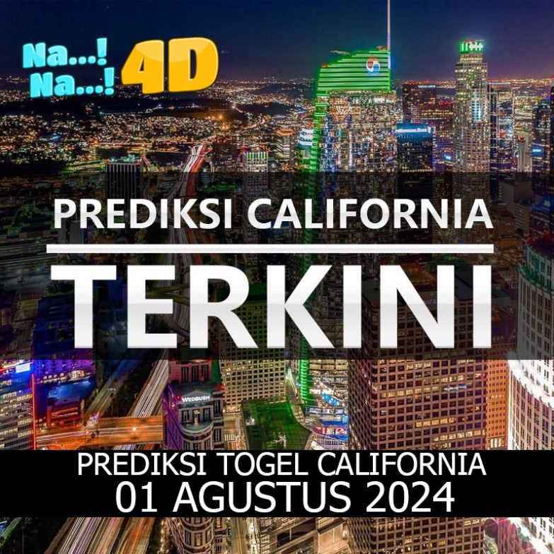 Prediksi Togel California Hari Ini, Prediksi 01 Agustus 2024