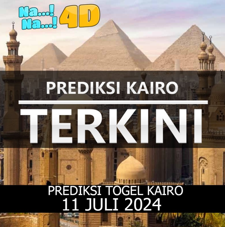 Prediksi Togel Kairo Hari Ini, Prediksi 11 July 2024